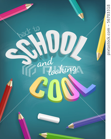 School is cool vector colorful concept. Bright Realistic 3D text on blue chalkboard with color 56703318