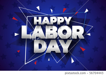 Happy Labor day 2019 background design. Vector Happy Labor day 2019 background design. Vector 56704443