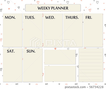Weekly planner. Cute page for everyday plans and notes. Vector page with doodle hearts Weekly planner. Cute page for everyday plans and notes. Vector page with doodle hearts 56734228