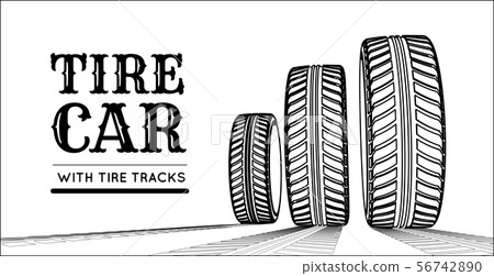 Car tire with tire marks on a white background. Hand-drawn design 56742890