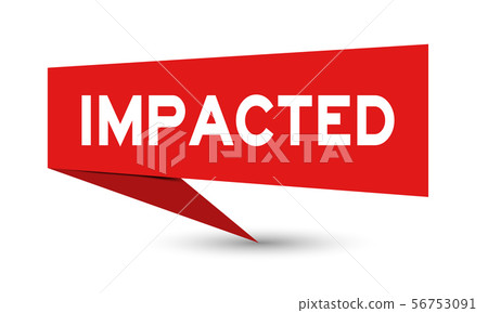 Red paper speech banner with word imapcted 56753091