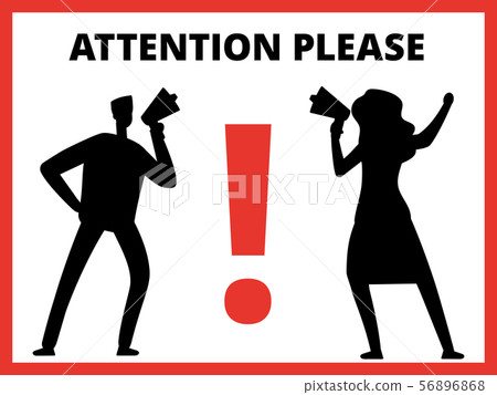 Man silhouettes with megaphone and message attention please Man silhouettes with megaphone and message attention please 56896868