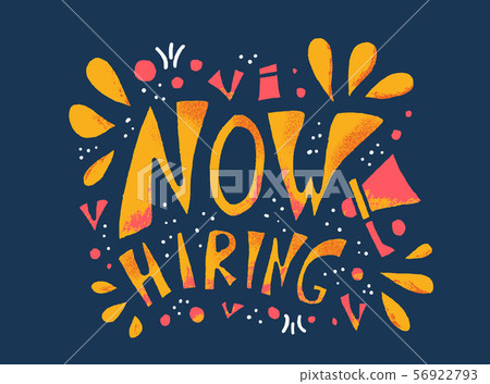 Now hiring quote concept. Vector text poster. 56922793