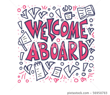 Welcome Aboard Concept Quote. Vector Stylized Text - Stock Illustration ...