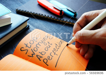 Stop Worrying About Perfection written by man. 56989696