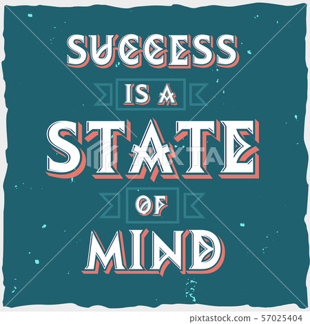 Motivational poster. Inspirational quote design. 57025404
