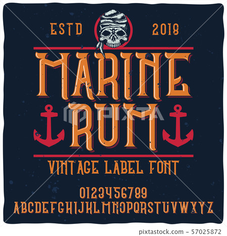 Vintage label typeface named "Marine Rum". Vintage label typeface named "Marine Rum". 57025872