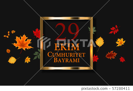 29 Ekim Cumhuriyet Bayraminiz. Translation 29 Ekim Cumhuriyet Bayraminiz. Translation 57280411