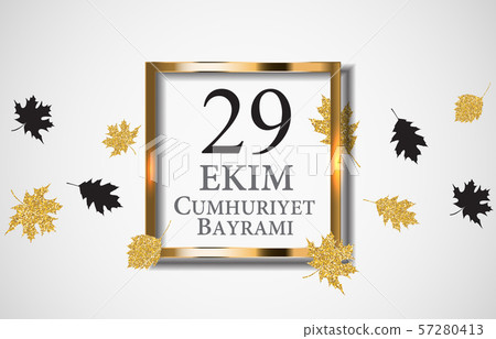29 Ekim Cumhuriyet Bayraminiz. Translation 29 Ekim Cumhuriyet Bayraminiz. Translation 57280413