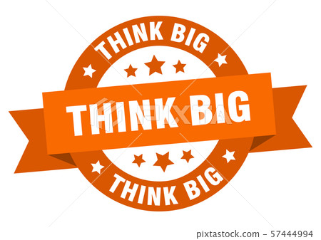 think big ribbon. think big round orange sign.-插圖素材 [57444994] - PIXTA圖庫