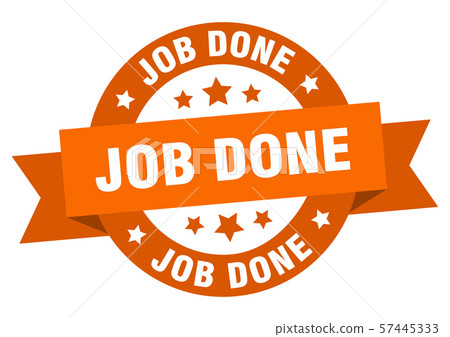 job done ribbon. job done round orange sign. job job done ribbon. job done round orange sign. job 57445333