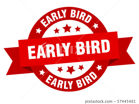 early bird ribbon. early bird round red sign. early bird ribbon. early bird round red sign. 57445481