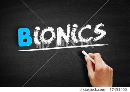 Bionics text on blackboard 57451490