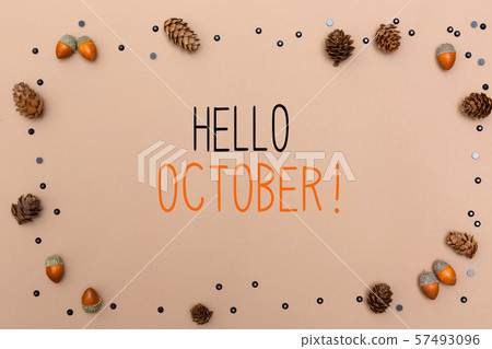 Hello October message with autumn theme Hello October message with autumn theme 57493096