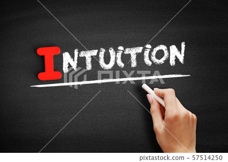 Intuition text on blackboard Intuition text on blackboard 57514250