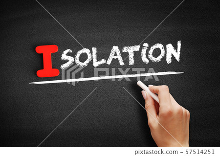 Isolation text on blackboard Isolation text on blackboard 57514251