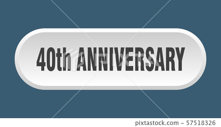40th anniversary button. 40th anniversary rounded 40th anniversary button. 40th anniversary rounded 57518326