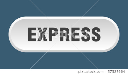 express button. express rounded white sign. 57527664