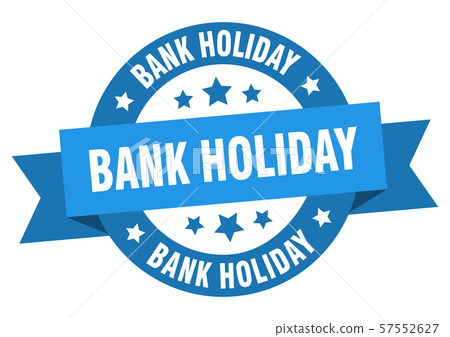 bank holiday ribbon. bank holiday round blue sign. bank holiday ribbon. bank holiday round blue sign. 57552627