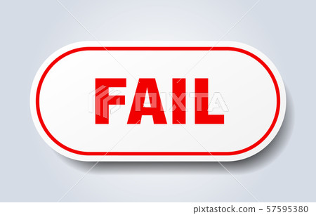 fail sign. fail rounded red sticker. fail fail sign. fail rounded red sticker. fail 57595380