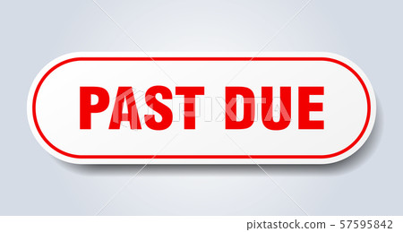 past due sign. past due rounded red sticker. past - Stock Illustration ...