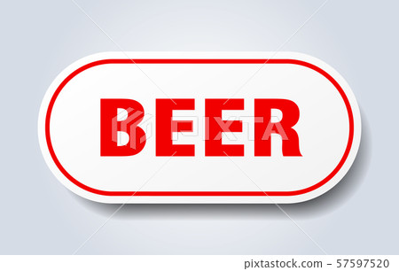 beer sign. beer rounded red sticker. beer beer sign. beer rounded red sticker. beer 57597520