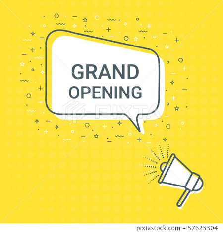 Megaphone With Grand Opening Speech Bubble. Loudspeaker. Illustrations For Promotion Marketing For 57625304