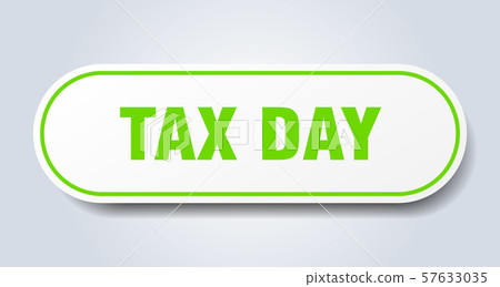 tax day sign. tax day rounded green sticker. tax 57633035