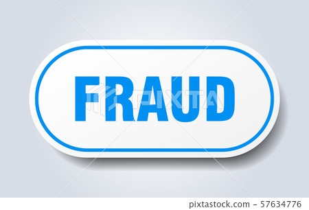 fraud sign. fraud rounded blue sticker. fraud fraud sign. fraud rounded blue sticker. fraud 57634776