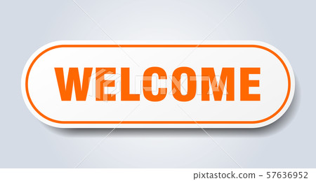 welcome sign. welcome rounded orange sticker. - Stock Illustration ...