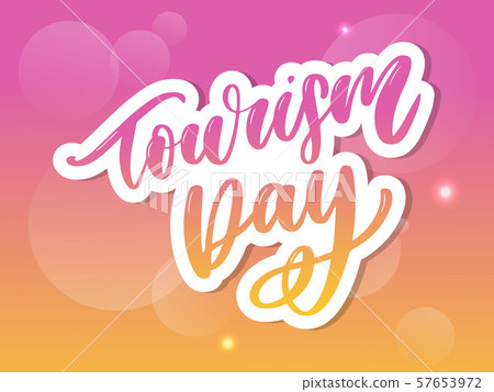 Beautiful lettering for tourism day. World Tourism Beautiful lettering for tourism day. World Tourism 57653972