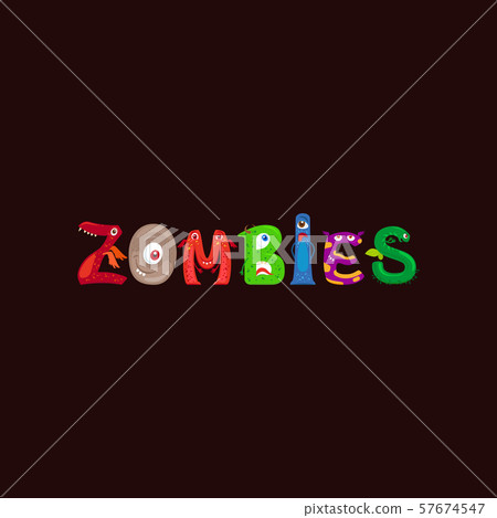 Monster letters word Zombies print design Monster letters word Zombies print design 57674547