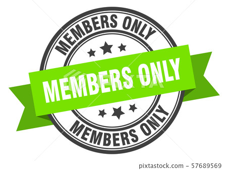 members only label. members only green band sign. members only label. members only green band sign. 57689569