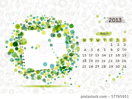 Vector calendar 2013, march. Frame with place for 57765951