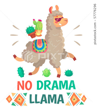 Motivation lettering with No drama llama. Chilling alpaca or lama cartoon kids illustration 57776296