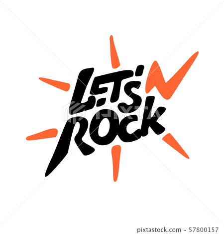 Lets rock text illustration. Clothes badge t-shirt design. 57800157