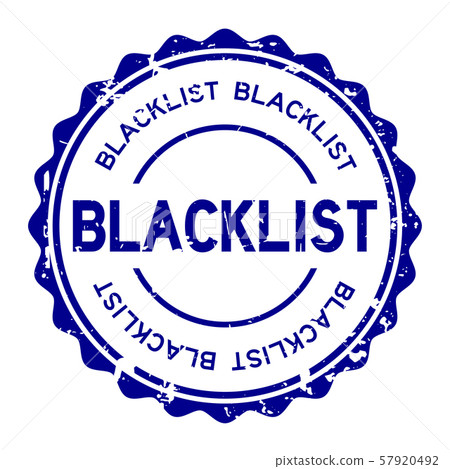 Grunge blue blacklist word round rubber seal stamp Grunge blue blacklist word round rubber seal stamp 57920492