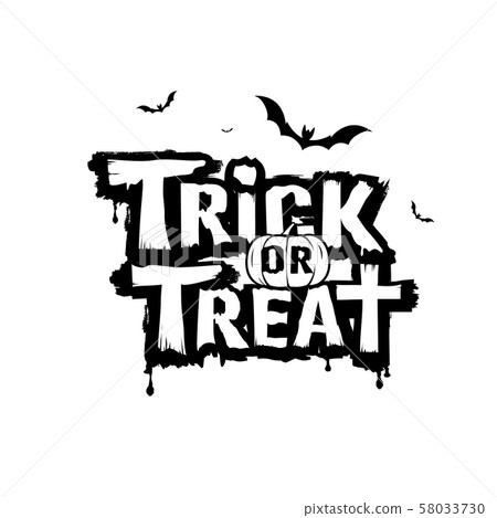 Happy Halloween, trick or treat message black Happy Halloween, trick or treat message black 58033730
