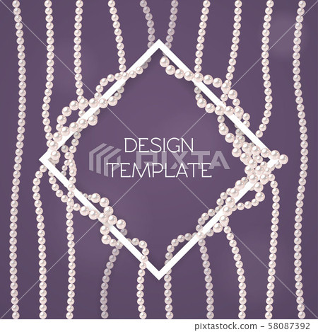 Design template with pearl strings and white frame. 58087392
