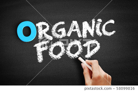 Organic food text on blackboard 58099816