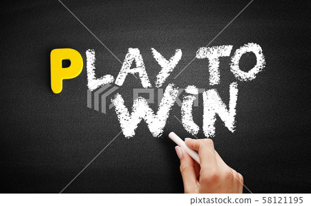 Play to Win text on blackboard Play to Win text on blackboard 58121195