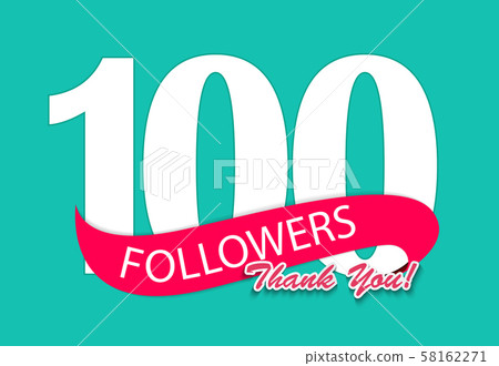 100 Followers, Thank you Background for Social 100 Followers, Thank you Background for Social 58162271