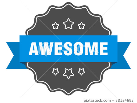 awesome blue label. awesome isolated seal. awesome awesome blue label. awesome isolated seal. awesome 58184692