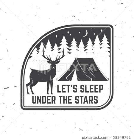 Let s sleep under the stars. Summer camp. Vector. Concept for shirt or logo, print, stamp or tee Let s sleep under the stars. Summer camp. Vector. Concept for shirt or logo, print, stamp or tee 58249791
