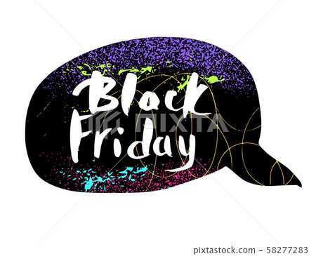 Black Friday sale text with speech bubble. 58277283