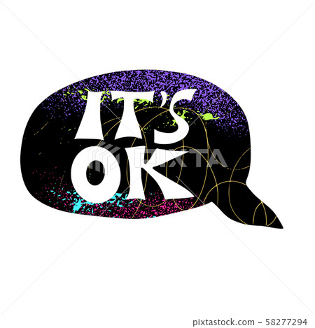 Its ok text with speech bubble. Vector word. Its ok text with speech bubble. Vector word. 58277294