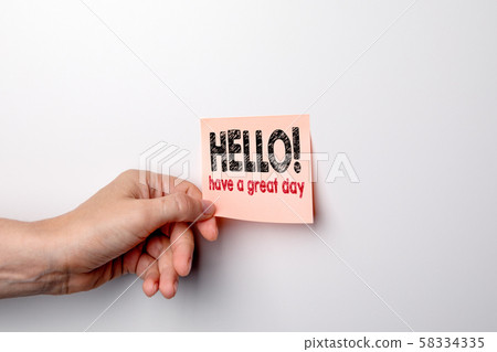 Hello, have a great day. Wish for success on a sticky note Hello, have a great day. Wish for success on a sticky note 58334335