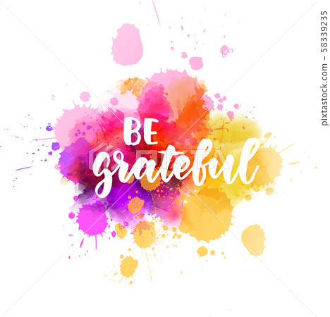 Be grateful inspirational calligraphy lettering 58339235
