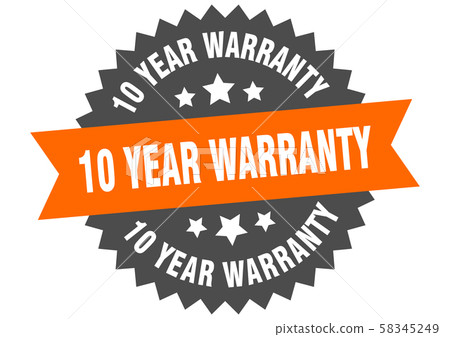 10 year warranty sign. 10 year warranty 10 year warranty sign. 10 year warranty 58345249