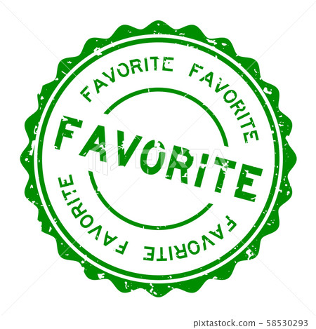 Grunge green favorite word round rubber seal stamp Grunge green favorite word round rubber seal stamp 58530293